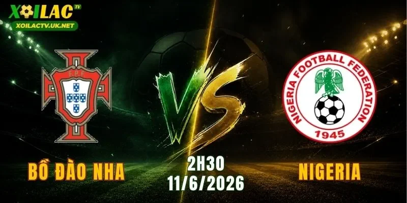 Bồ Đào Nha vs Nigeria