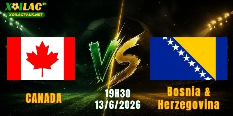 Canada vs Bosnia & Herzegovina