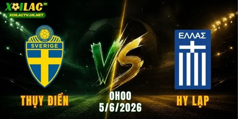 Thụy Điển vs Hy Lạp