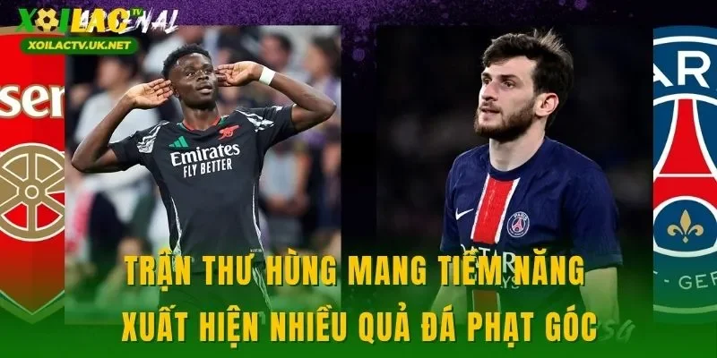 Trận thư hùng mang tiềm năng xuất hiện nhiều quả đá phạt góc