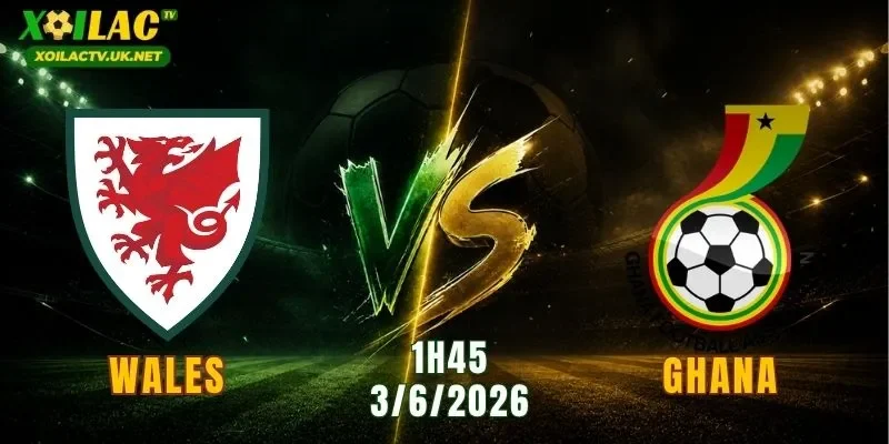 Wales vs Ghana