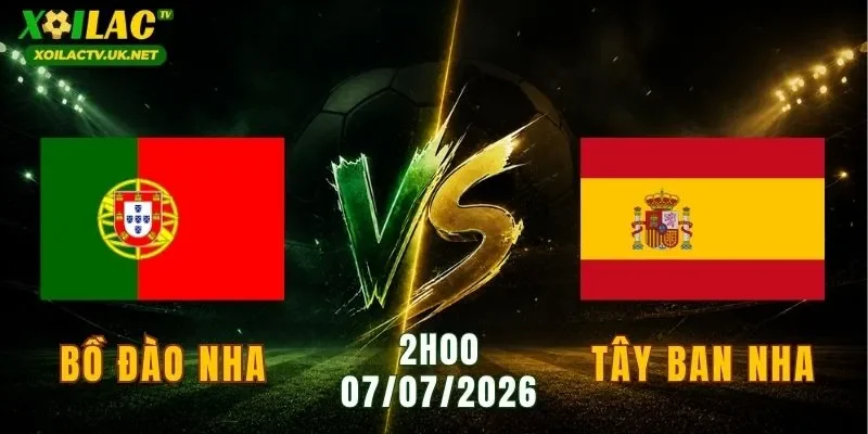 Bồ Đào Nha vs Tây Ban Nha