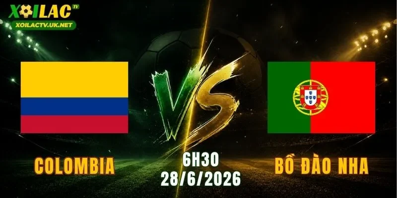 Colombia vs Bồ Đào Nha