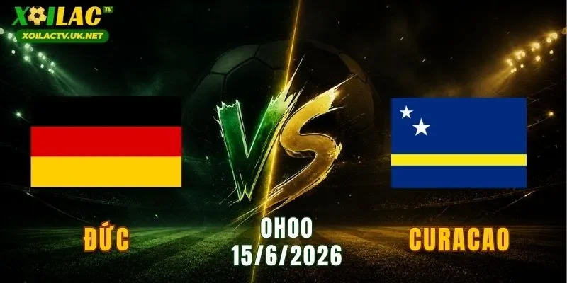 Đức vs Curacao