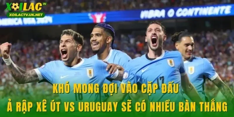 Khó mong đợi vào cặp đấu Ả Rập Xê Út vs Uruguay sẽ có nhiều bàn thắng