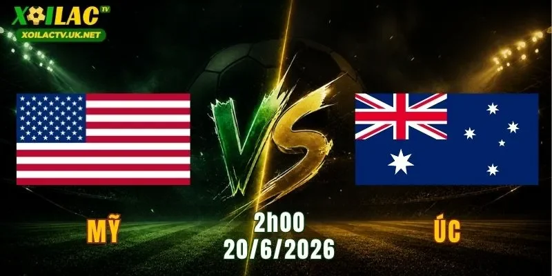 Mỹ vs Úc