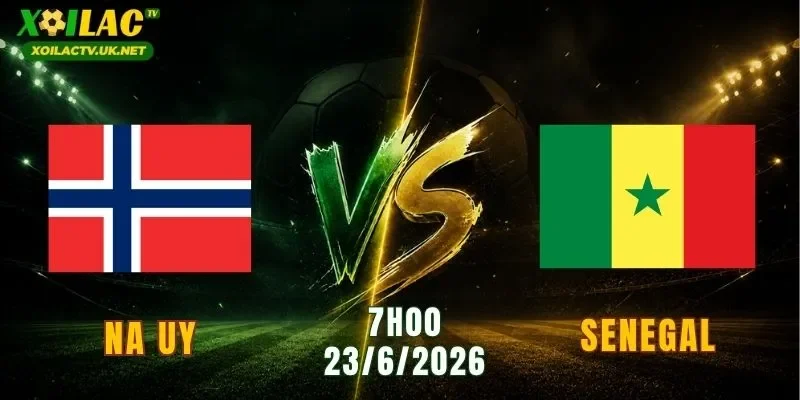 Na Uy vs Senegal