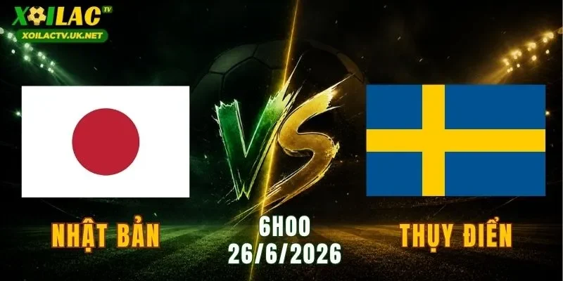 Nhật Bản vs Thụy Điển
