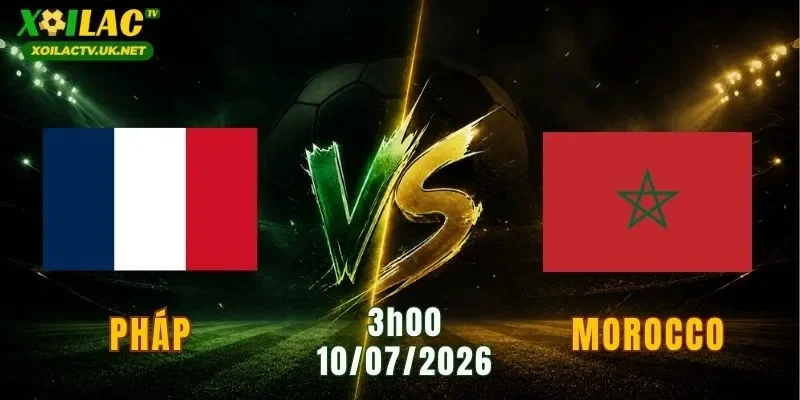 Pháp vs Morocco