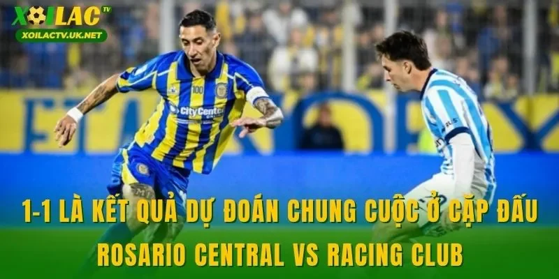 1-1 là kết quả dự đoán chung cuộc ở cặp đấu Rosario Central vs Racing Club